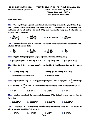 Đề thi thử THPT Quốc gia môn Vật lí - Năm học 2021 - Trường THPT Vạn Tường (Có đáp án)
